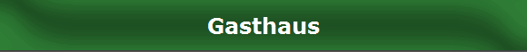 Gasthaus