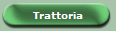 Trattoria